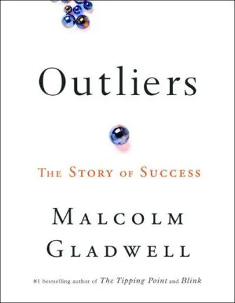 Outliers Malcolm Gladwell