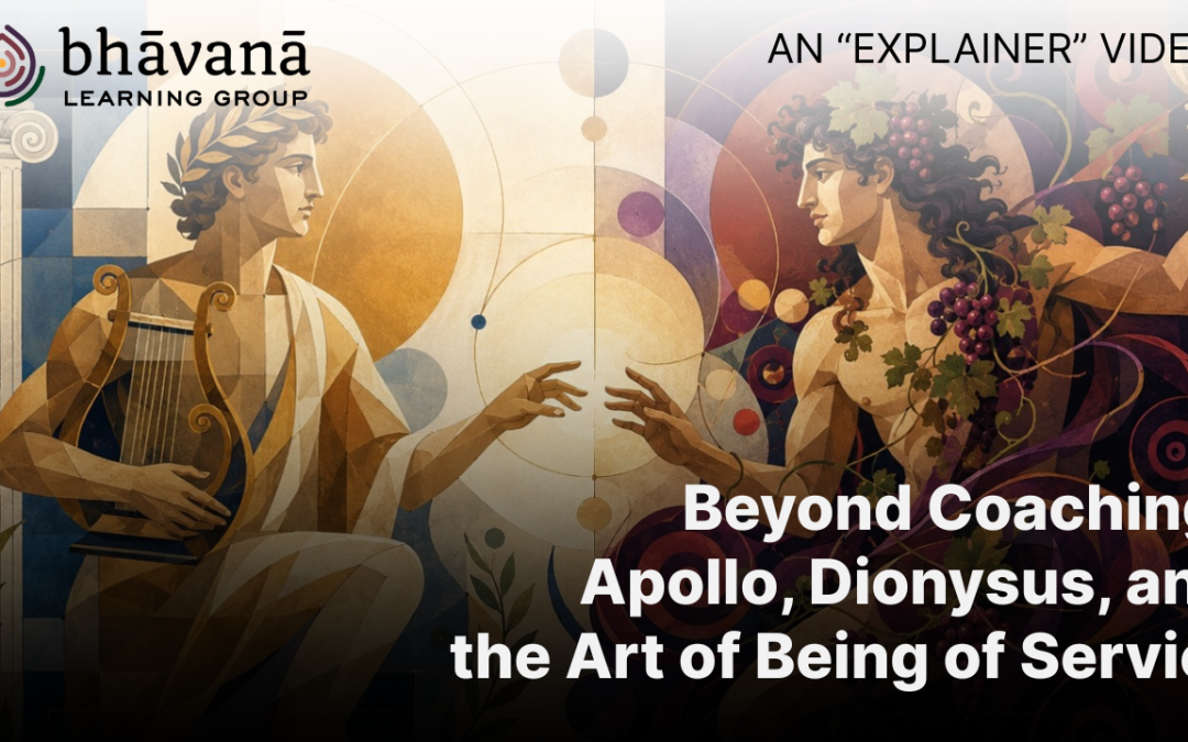 “Explainer” Video – Beyond Coaching: Apollo, Dionysus, and the Art of Being of Service